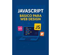 JavaScript do zero ao profissional: Aprenda de forma rápida mesmo se você for novo na programação (Programação Descomplicada: Domine as Linguagens do Futuro de um jeito rápido e fácil)