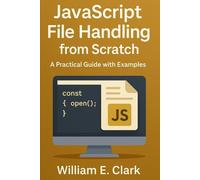 JavaScript File Handling from Scratch: A Practical Guide with Examples