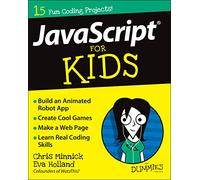 JavaScript For Kids For Dummies (For Dummies (Computers))