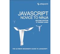 JavaScript: Novice to Ninja