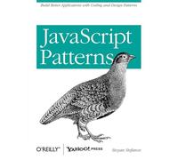 JavaScript Patterns: Build Better Applications with Coding and Design Patterns