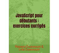 JavaScript pour débutants : exercices corrigés