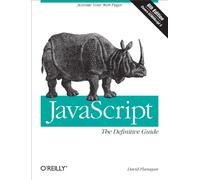 JavaScript: The Definitive Guide: Activate Your Web Pages