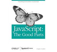 JavaScript: The Good Parts: Working with the Shallow Grain of JavaScript