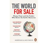 Javier Blas Jack Farchy The World for Sale (Tapa blanda)