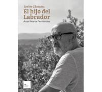 Javier Cámara: El hijo del Labrador: 13 (Los aciertos & cia)