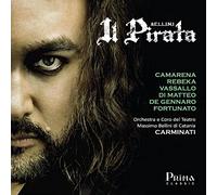 JAVIER CAMARENA, MARINA REBEKA - Bellini: Il Pirata
