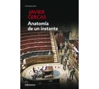 Javier Cercas Anatomía de un instante / The Anatomy of a Moment (Tapa blanda)