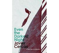 Javier Cercas Even the Darkest Night (Tapa blanda)
