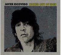 Javier Escovedo - Kicked Out Of Eden