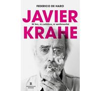 Javier Krahe. Ni feo, ni católico, ni sentimental (Reservoir Narrativa)