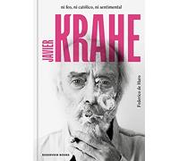 Javier Krahe. Ni feo, ni católico, ni sentimental (Reservoir Narrativa)