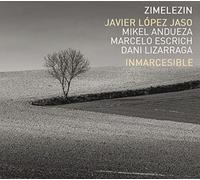 Javier López Jaso - Zimelezin / Inmarcesible