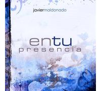Javier Maldonado - En Tu Presencia