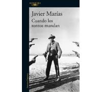 Javier Marías Cuando los tontos mandan / When Fools Rule (Tapa blanda)