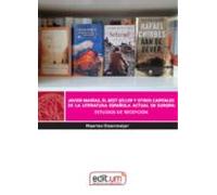 Javier Marías El Best Seller Y Otros Capitales De La Literatura Españo