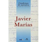 Javier Marías: Grand séminaire de Neuchatel. Coloquio Internacional Javier Marias 10-12 de noviembre de 2003 (Cuadernos de narrativa)