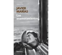 Javier Marias Los enamoramientos (Tapa blanda)