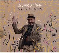 Javier Ruibal - Paraísos Mejores