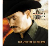 Javier Torres - Con Sentimiento Ranchero