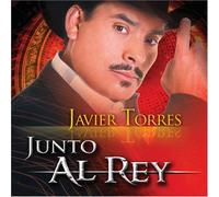 Javier Torres - Junto Al Rey