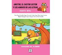 Javitor, El Castor Lector Y Los Amigos De Las Letras. Cuaderno. Nivel 4 (Fichas Infantil Y Primaria) - 9788478699360