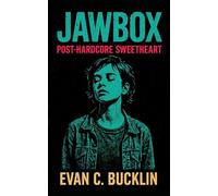 Jawbox: Post-Hardcore Sweetheart: From Dischord Records to Atlantic Records, their creative tensions, reunion years, and enduring influence on post-hardcore and indie rock