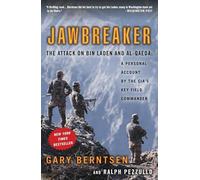Jawbreaker: The Attack on Bin Laden and Al-Qaeda: A Personal Account by the CIA's Key Field Commander