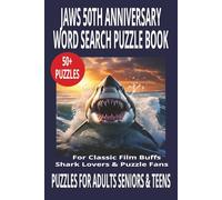 JAWS 50th ANNIVERSARY WORD SEARCH PUZZLE BOOK: Word Searches With Easy-To-Read Print About Sharks, Amity Island & Movie Moments - For Adults, Seniors ... for Film Fans, Vacations, Beach and Free Time