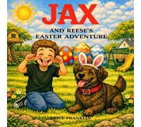 JAX: AND REESE'S EASTER ADVENTURE (JAX LEARNING SERIES)