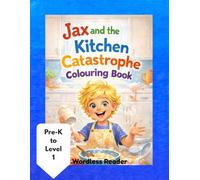 Jax and the Kitchen Catastrophe Colouring Book (The Jax Series)