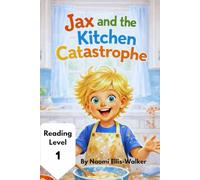 Jax and the Kitchen Catastrophe (The Jax Series)