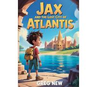 Jax and the Lost City of Atlantis!