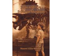 Jax and the Science Museum (The Jax Series)