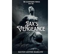 Jax's Vengeance: The Silverthorne Princes: Part Two
