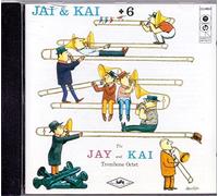Jay and Kay - Jay & Kai + 6