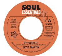 Jay D. Martin – By Yourself / Love Slipped Through My Fingers – Vinilo 7" (Sencillo)