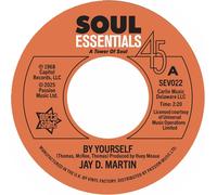 Jay D. Martin – By Yourself / Love Slipped Through My Fingers – Vinilo 7" (Sencillo)