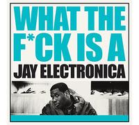 Jay Electronica - What The F*ck Is A Jay Electronica