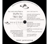 Jay-j And Julius Papp As Shuffle Inc. - All I Do