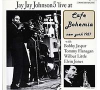 Jay Jay Johnson Quintet - Live at Cafe Bohemia 1957