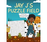 Jay J's Puzzle Field: A Fun Financial Literacy Word Search & Crossword Adventure for Children! (Jay J's Financial Wisdom Series)
