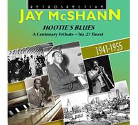 Jay McShann - Jay McShann : Hootie's Blues - A Centenary Tribute.