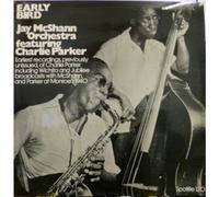 JAY MCSHANN ORCHESTRA FEATURING CHARLIE PARKER - EARLY BIRD LP (VINYL ALBUM) UK SPOTLITE 1974
