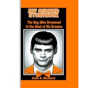 JAY OSMOND STORYBOOK: The Boy Who Drummed To The Beat of His Dreams