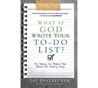 Jay Payleitner What If God Wrote Your To-Do List? (Tapa blanda)