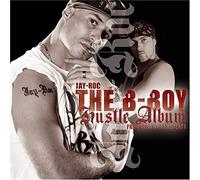 Jay-Roc - The B-Boy Hustle Album [Import]