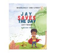 Jay Saves The Day: Gusty Troubles