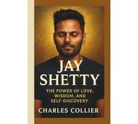 JAY SHETTY: The Power of Love, Wisdom, and Self-Discovery