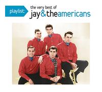 Jay & The Americans - Playlist: Very Best Of Jay & T